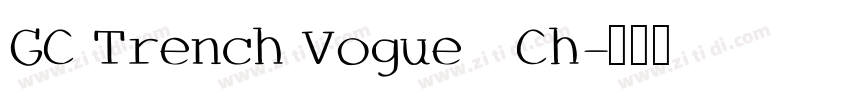 GC Trench Vogue   Ch字体转换